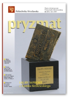Pryzmat : Pismo Informacyjne Politechniki Wrocławskiej. Lato 2007, nr 213