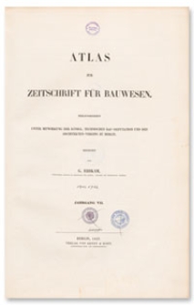 Atlas zur Zeitschrift für Bauwesen, Jr. VII