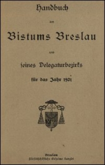 Handbuch des Bistums Breslau und seines Delegaturbezirks für das Jahr 1921