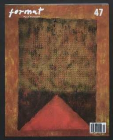 Format : pismo artystyczne, 2005, nr 3 (47)