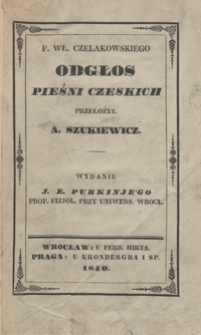 F. Wł. Czelakowskiego Odgłos pieśni czeskich