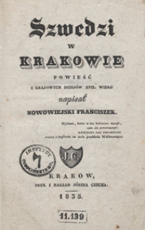 Szwedzi w Krakowie : powieść z krajowych dziejów XVII wieku