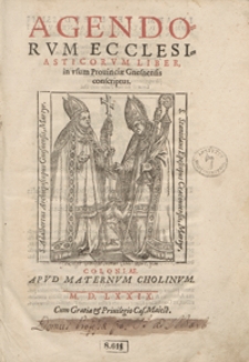 Agendorum Ecclesiasticorum Liber in usum Provinciae Gnesnensis conscriptus