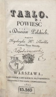 Tarło : powieść z dzieiów polskich. Tom I