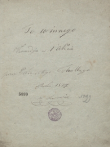 To co innego. Komedyia w 1 akcie przez p. Wincentego Thulliego. Roku 1827 we Lwowie