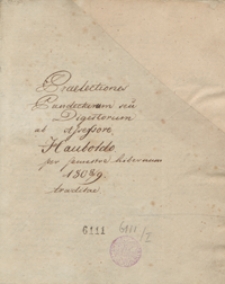 Praelectiones pandectarum seu digestorum ab assessore Hauboldo per semestre hibernum 1808/9 traditae. [Skrypt J. Rutkowskiego]